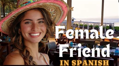 Female Friend Spanish